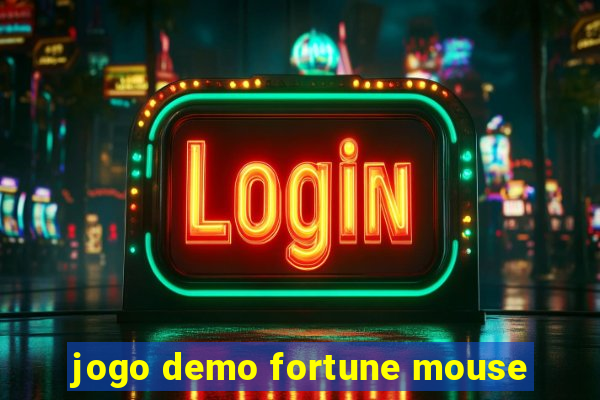 jogo demo fortune mouse